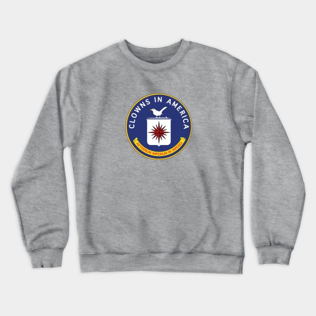 CIA: Clowns In America Crewneck Sweatshirt by QAnon Anonymous